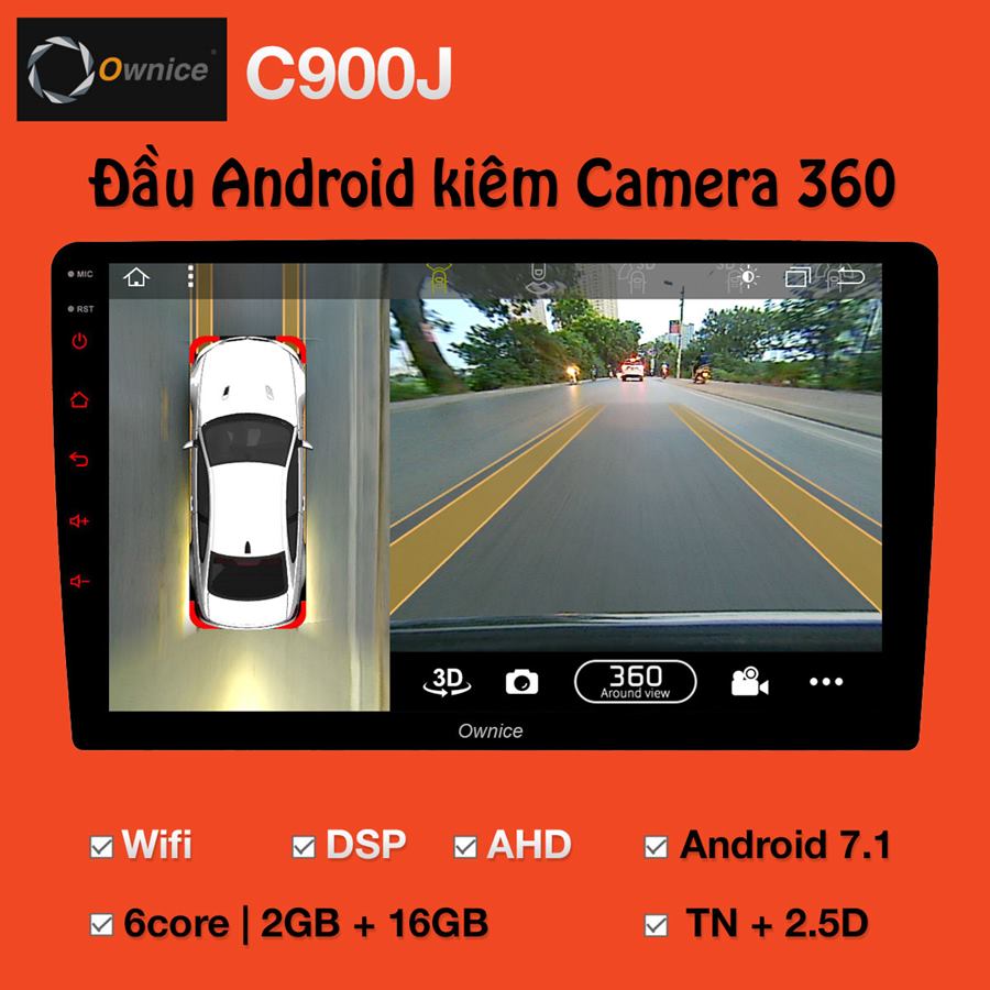Đầu DVD Android xe hơi Ownice C900J (tích hợp Camera 360 độ)