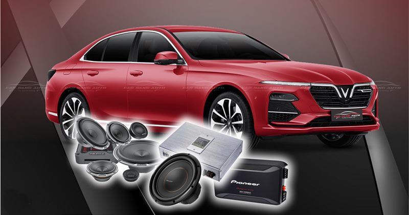 Nâng cấp hệ thống âm thanh chất lượng cao cho xe Vinfast Lux A
